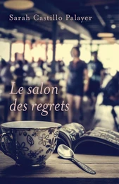 Le salon des regrets