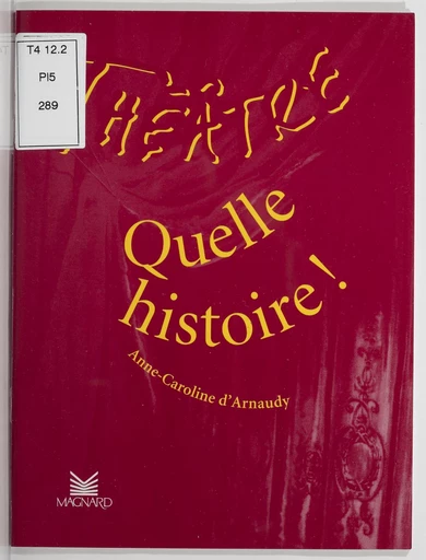 Quelle histoire ! - Anne-Caroline d' Arnaudy - FeniXX réédition numérique