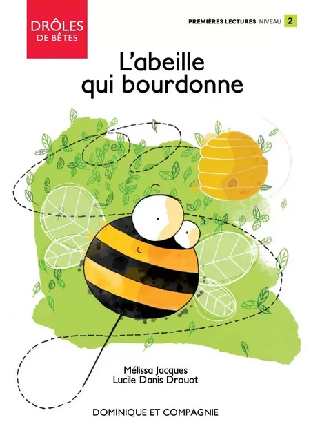 L’abeille qui bourdonne - Mélissa Jacques - Dominique et compagnie