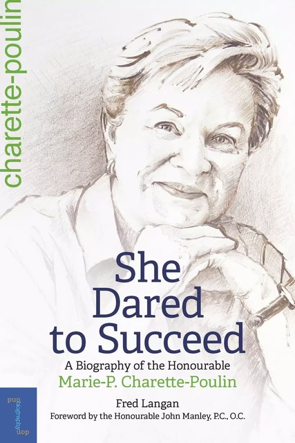 She Dared to Succeed - Fred Langan - Les Presses de l'UniversitÈ d'Ottawa/University of Ottawa Press