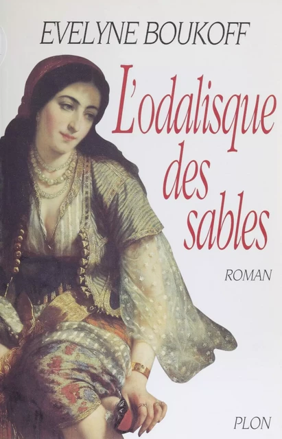 L'Odalisque des sables - Evelyne Boukoff - FeniXX réédition numérique