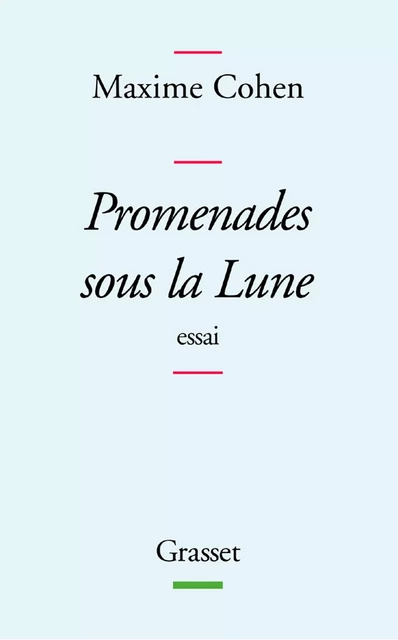 Promenades sous la lune - Maxime Cohen - Grasset