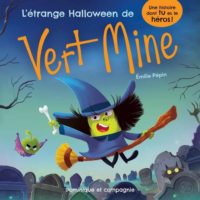 L’étrange Halloween de Vert Mine - Émilie Pépin - Dominique et compagnie