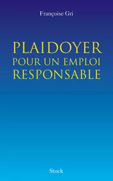 Plaidoyer pour un emploi responsable