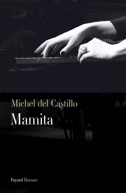 Mamita - Michel Del Castillo - Fayard