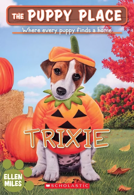 Trixie (The Puppy Place #69) - Ellen Miles - Scholastic Inc.