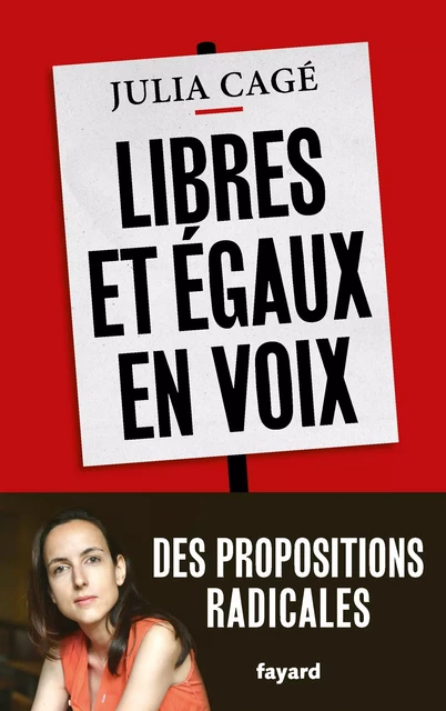 Libres et égaux en voix - Julia Cagé - Fayard