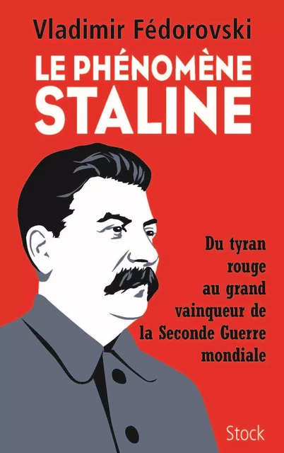 Le phénomène Staline - Vladimir Fedorovski - Stock