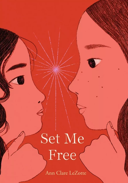 Set Me Free (Show Me a Sign, Book 2) - Ann Clare LeZotte - Scholastic Inc.