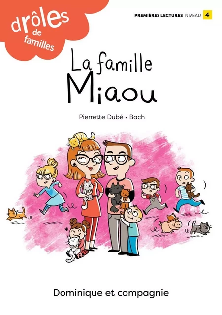 La famille Miaou - Pierrette Dubé - Dominique et compagnie