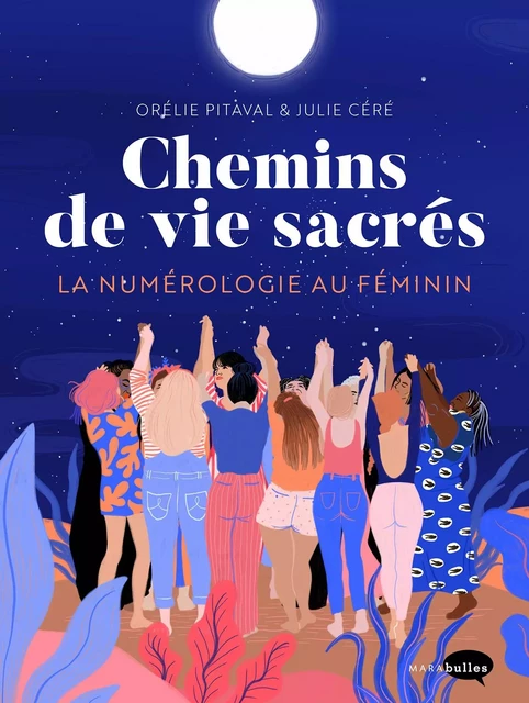 Chemin de vie sacrée, la numérologie au féminin -  - MARAbulles