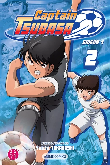 Captain Tsubasa - Saison 1 T02 -  Captain Tsubasa Committee, Yoichi Takahashi - Nobi Nobi