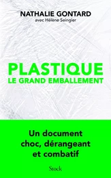 Plastique, le grand emballement