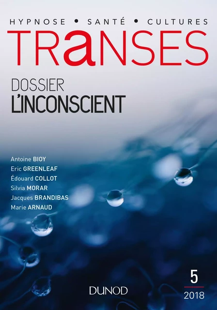 Transes n°5 - 4/2018 L'Inconscient -  Collectif - Dunod