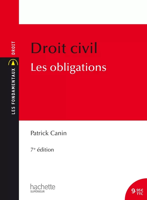 Les Fondamentaux - Droit civil : Les obligations - Patrick Canin - Hachette Éducation