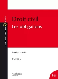 Les Fondamentaux - Droit civil : Les obligations