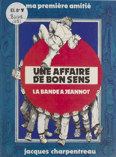 Une affaire de bon sens - Jacques Charpentreau - FeniXX réédition numérique