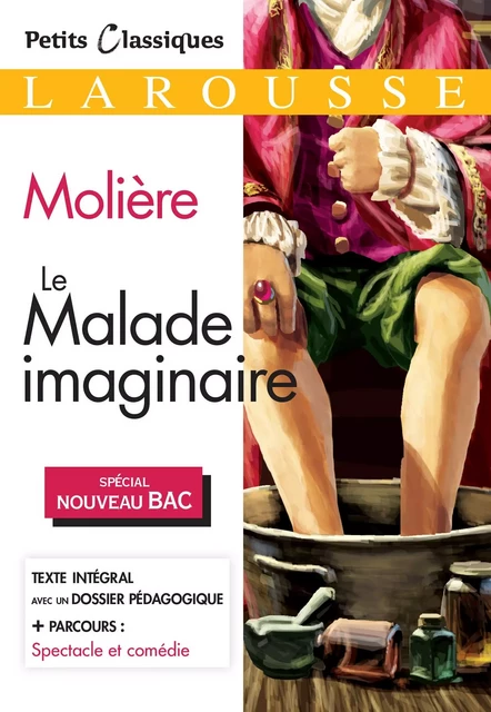 Le Malade imaginaire -  Molière - Larousse