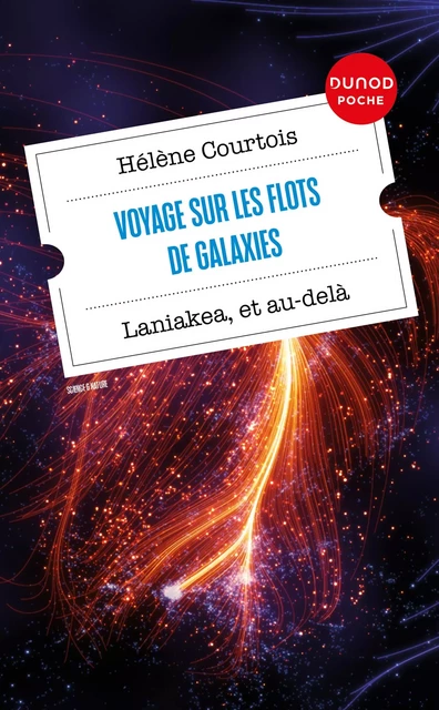 Voyage sur les flots de galaxies-Laniakea, et au-delà - Hélène Courtois - Dunod