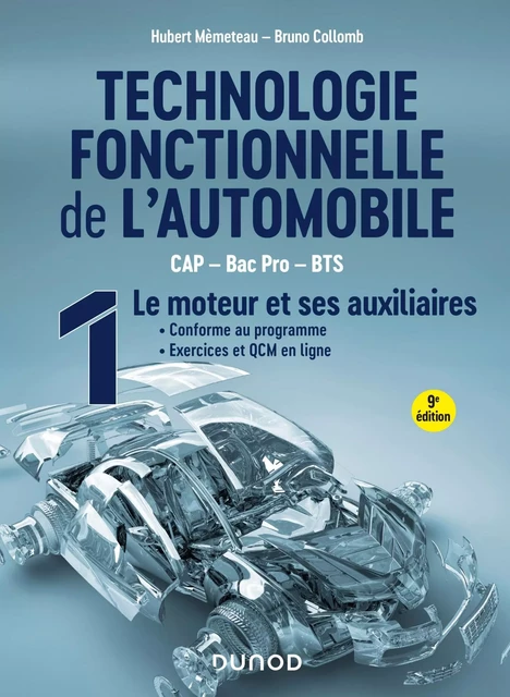 Technologie fonctionnelle de l'automobile - Tome 1 - 9e éd. - Hubert Mèmeteau, Bruno Collomb - Dunod