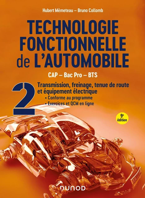 Technologie fonctionnelle de l'automobile - Tome 2 - 9e éd. - Hubert Mèmeteau, Bruno Collomb - Dunod