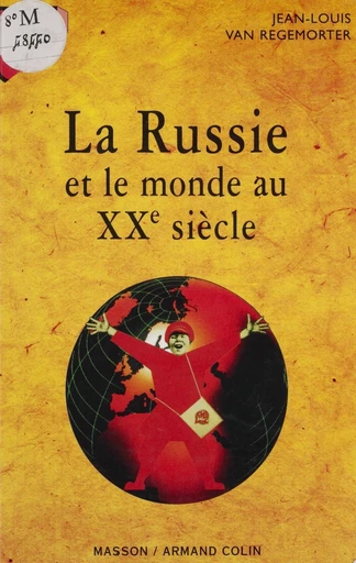 La Russie et le monde au XXe siècle - Jean-Louis Van Regemorter - FeniXX réédition numérique