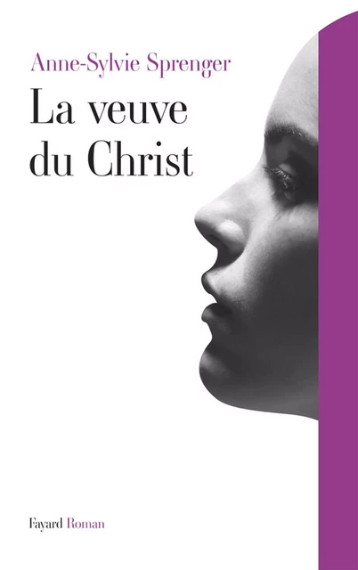 La veuve du Christ - Anne-Sylvie Sprenger - Fayard