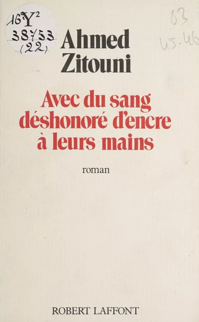 Avec du sang déshonoré d'encre à leurs mains - Ahmed Zitouni - FeniXX réédition numérique