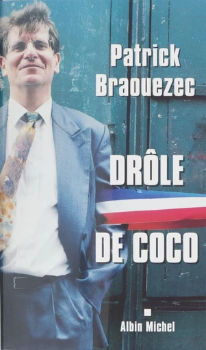 Drôle de coco - Patrick Braouezec - FeniXX réédition numérique