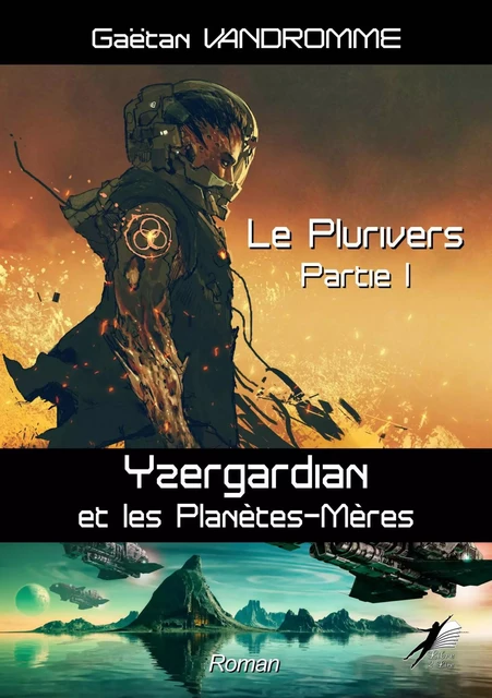 Le plurivers - Partie 1 - Gaëtan Vandromme - Libre2Lire