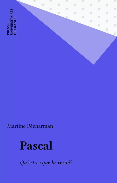 Pascal - Martine Pécharman - FeniXX réédition numérique