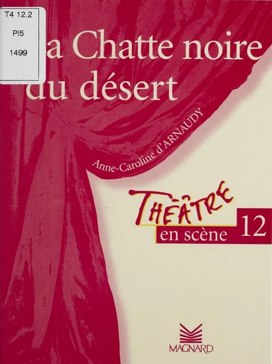 La chatte noire du désert : pièce en un acte - Anne-Caroline d' Arnaudy - FeniXX réédition numérique