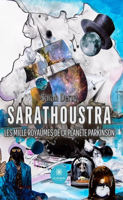 Sarathoustra - Sarah Deruy - Le Lys Bleu Éditions