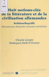 Huit notions clés de la littérature et de la civilisation allemandes