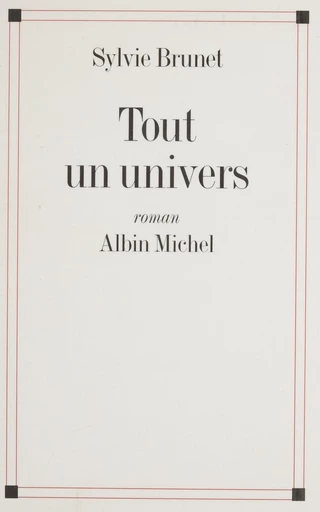 Tout un univers - Sylvie H. Brunet - FeniXX réédition numérique