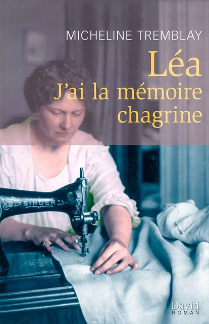 Léa - Micheline Tremblay - Éditions David