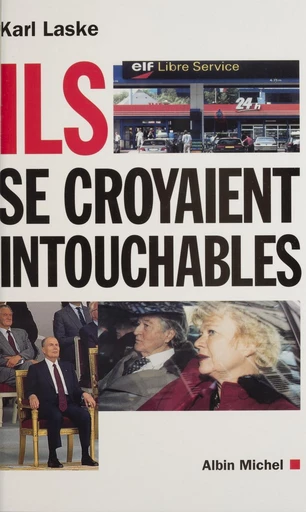 Ils se croyaient intouchables - Karl Laske - FeniXX réédition numérique