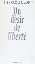 Un désir de liberté