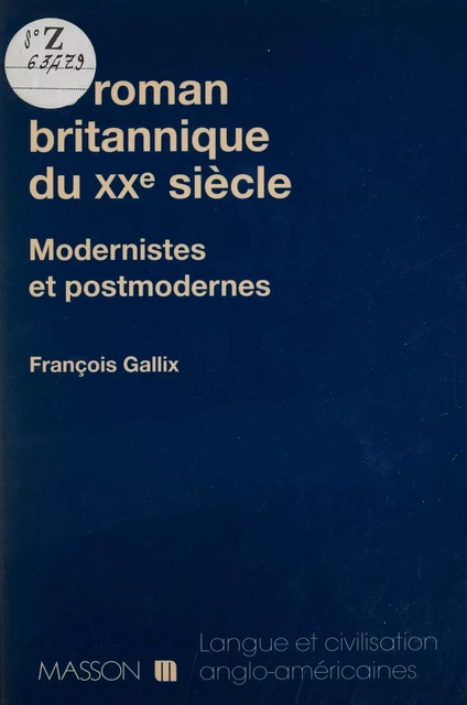 Le Roman britannique du XXe siècle - François Gallix - FeniXX réédition numérique