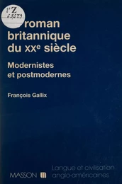 Le Roman britannique du XXe siècle