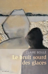 Le bruit sourd des glaces