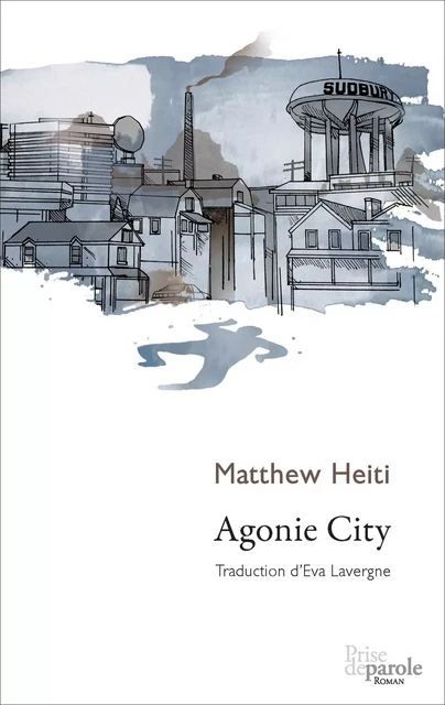 Agonie City - Matthew Heiti - Éditions Prise de parole