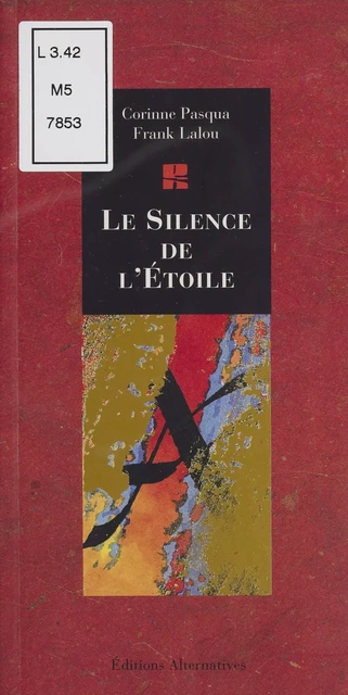 Le Silence de l'étoile - Corinne Pasqua - FeniXX réédition numérique