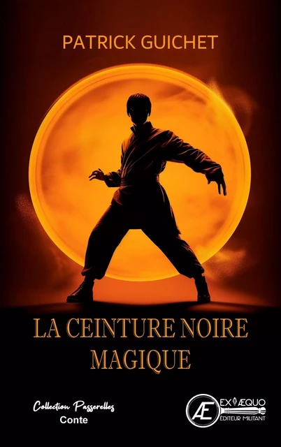 La ceinture noire magique - Patrick Guichet - Ex Aequo