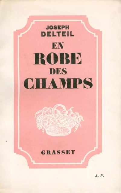 En robe des champs - Joseph Delteil - Grasset