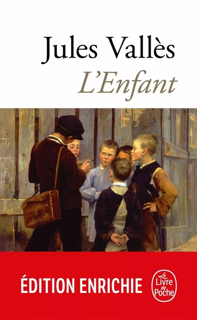 L'Enfant - Jules Vallès - Le Livre de Poche