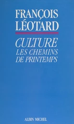 Culture : les chemins de printemps