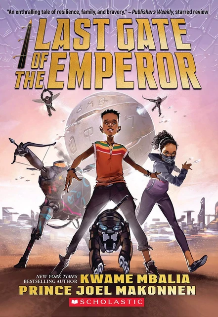 Last Gate of the Emperor - Kwame Mbalia, Prince Joel Makonnen - Scholastic Inc.