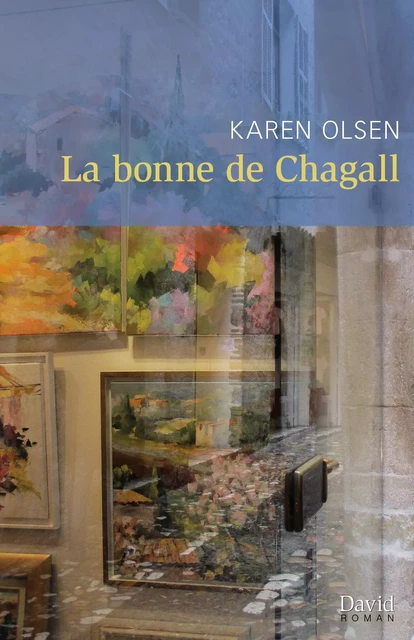 La bonne de Chagall - Karen Olsen - Éditions David