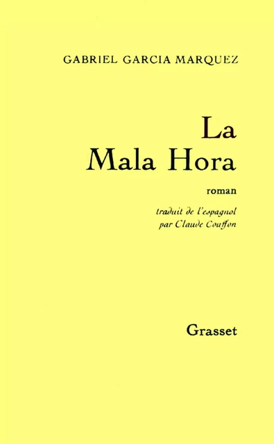 La mala hora - Gabriel García Márquez - Grasset